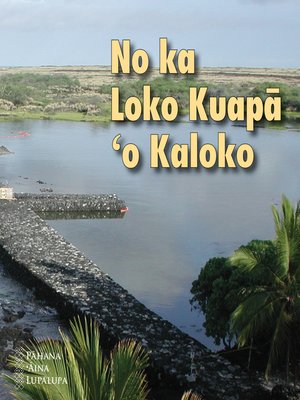 cover image of No ka Loko Kuapā 'o Kaloko